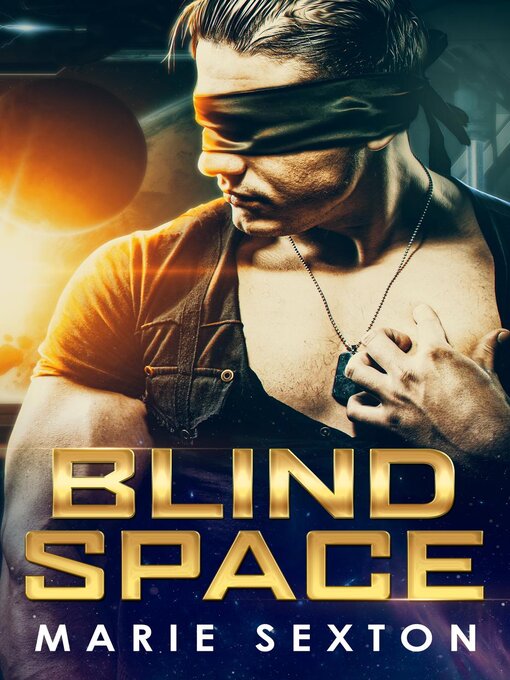 Title details for Blind Space by Marie Sexton - Available